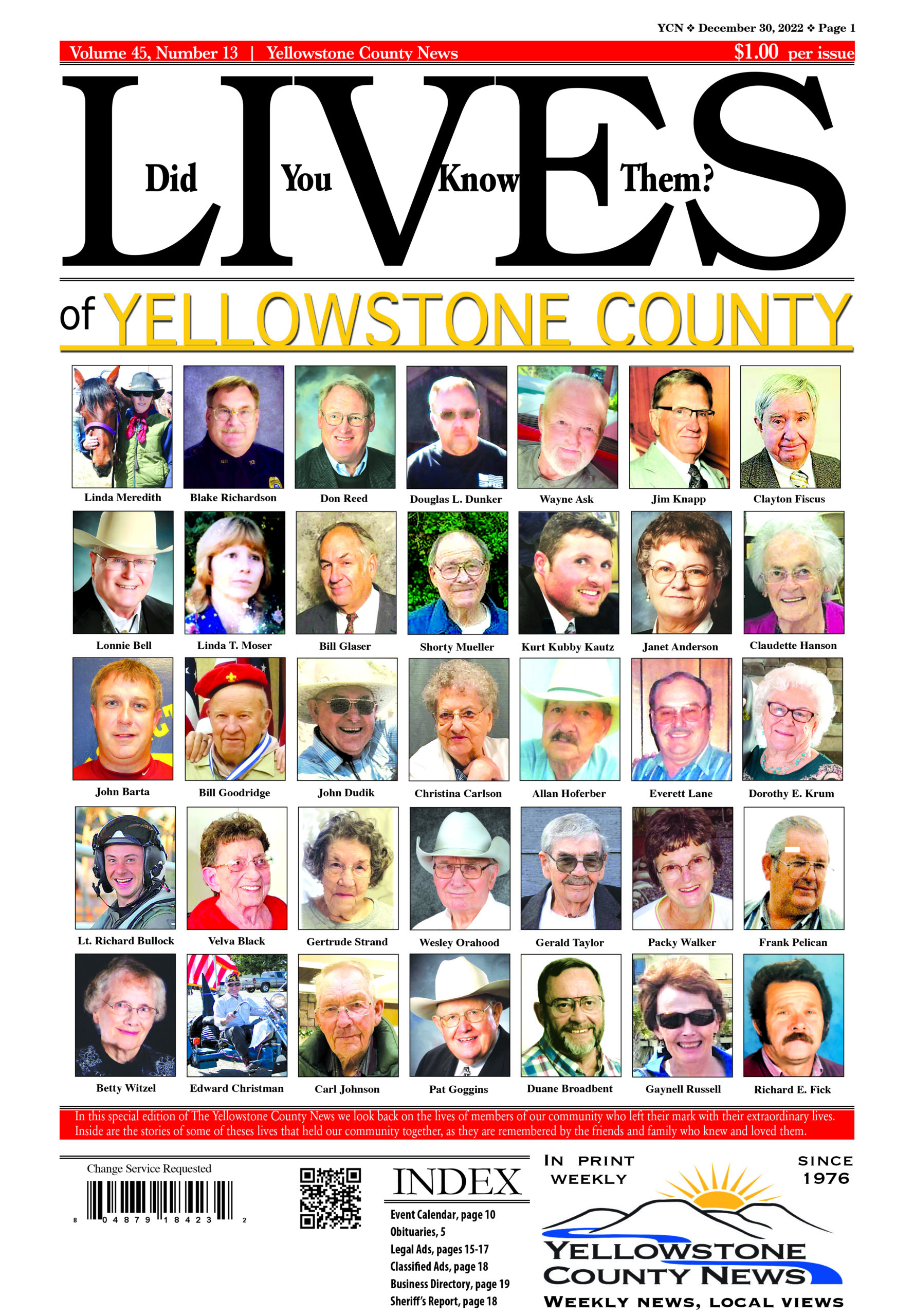 Lives of Yellowstone County December 30, 2022 was the first time YCN published this special edition. Here is an image of the front page for example.